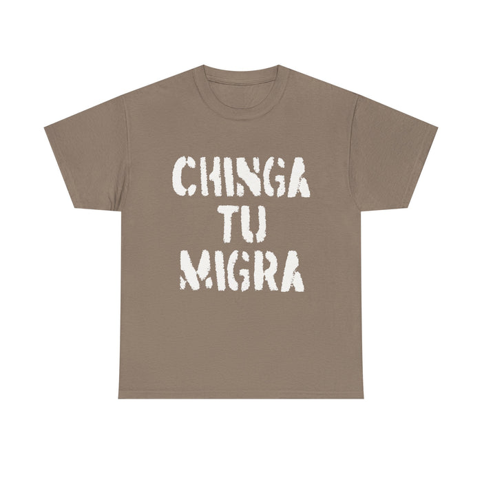 CHINGA TU MIGRA Bold Letters T-shirt design