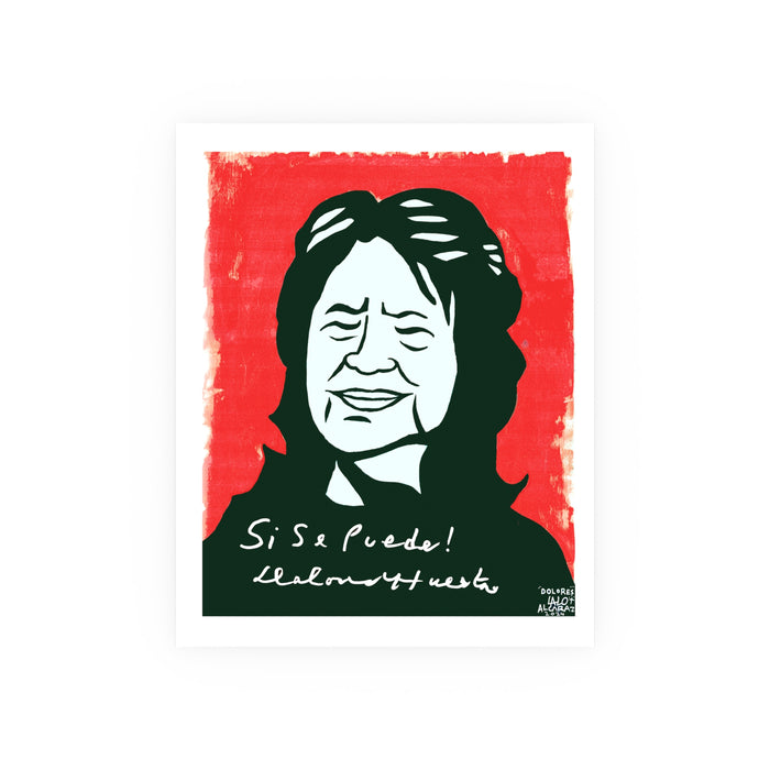 Dolores Huerta 'Sí, Se Puede' Poster — Labor Rights / Chicano Art Print