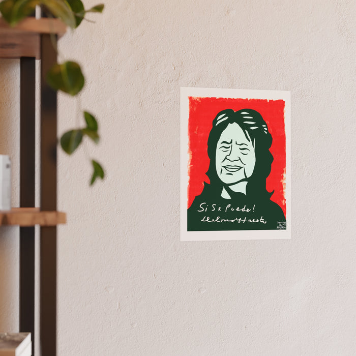 Dolores Huerta 'Sí, Se Puede' Poster — Labor Rights / Chicano Art Print