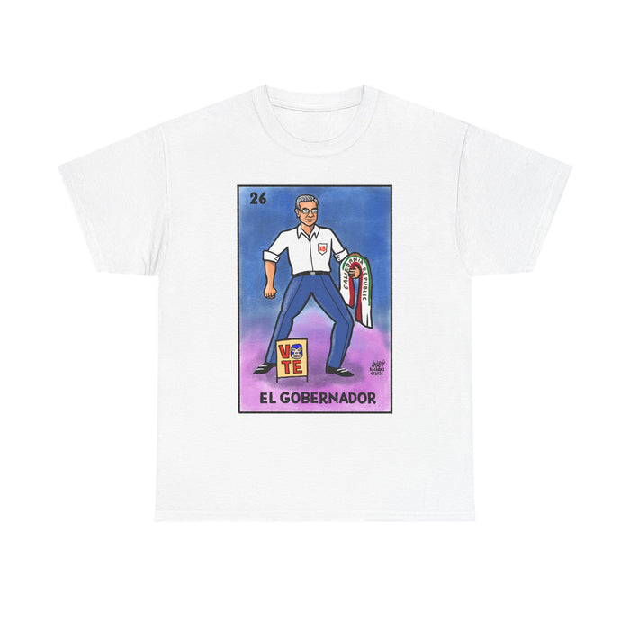 EL GOBERNADOR  t-shirt — by LALO ALCARAZ Political Graphic T-Shirt
