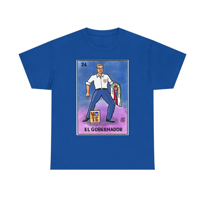 EL GOBERNADOR  t-shirt — by LALO ALCARAZ Political Graphic T-Shirt