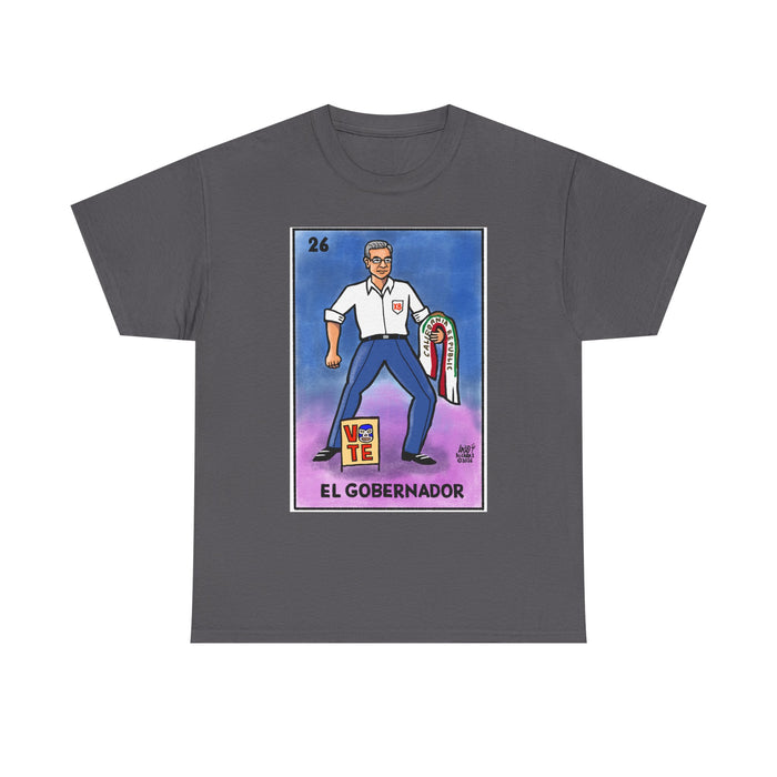EL GOBERNADOR  t-shirt — by LALO ALCARAZ Political Graphic T-Shirt