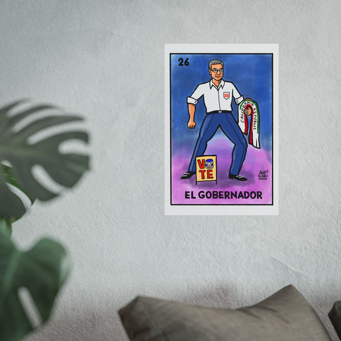 “EL GOBERNADOR” VOTERIA by Lalo Alcaraz Art Print Fine Art Poster — (XAVIER BECERRA tribute)