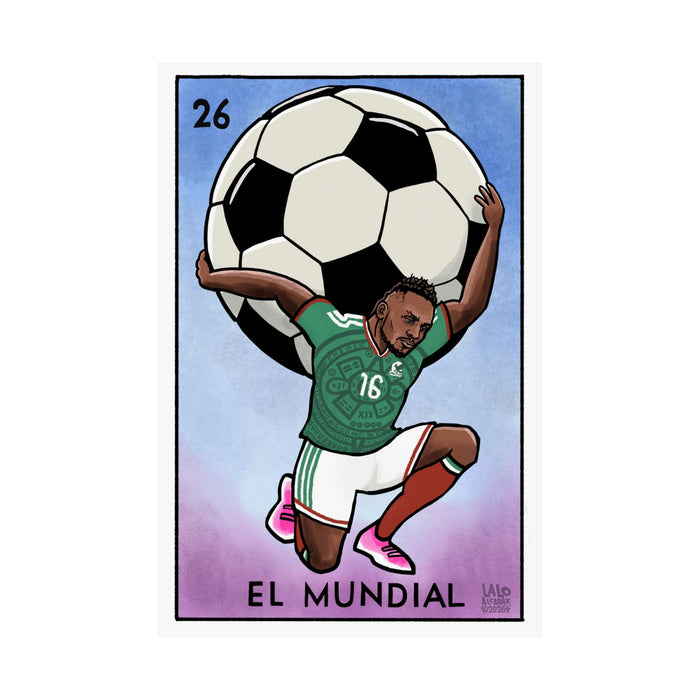 Soccer Votería Poster — "El Mundial" Matte Vertical Art Print by Lalo Alcaraz